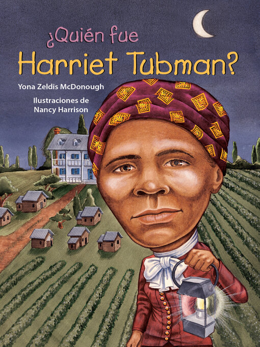 Title details for ¿Quién fue Harriet Tubman? by Yona Zeldis McDonough - Available